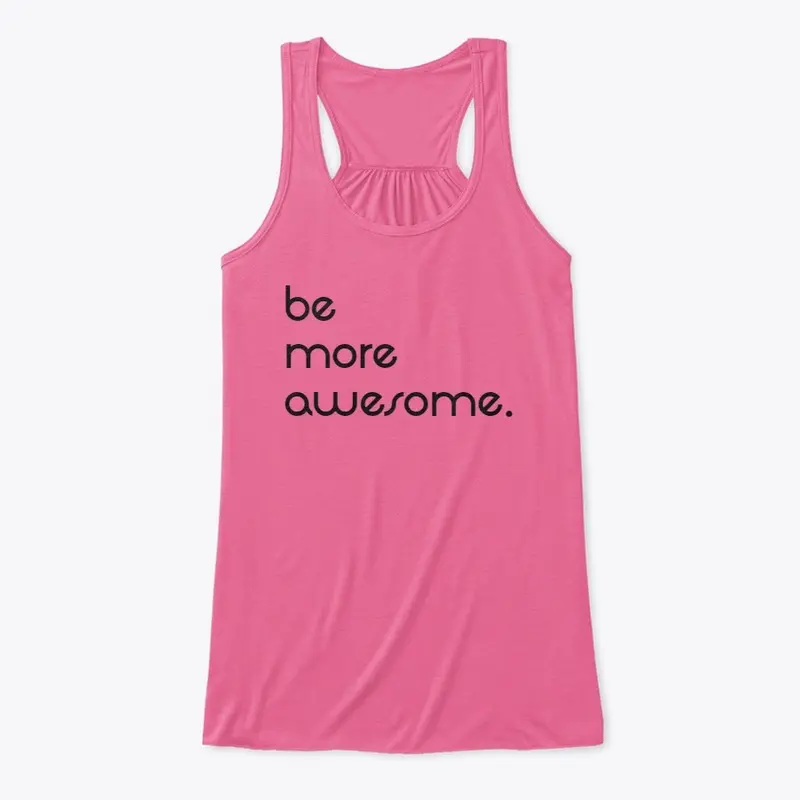 be more awesome