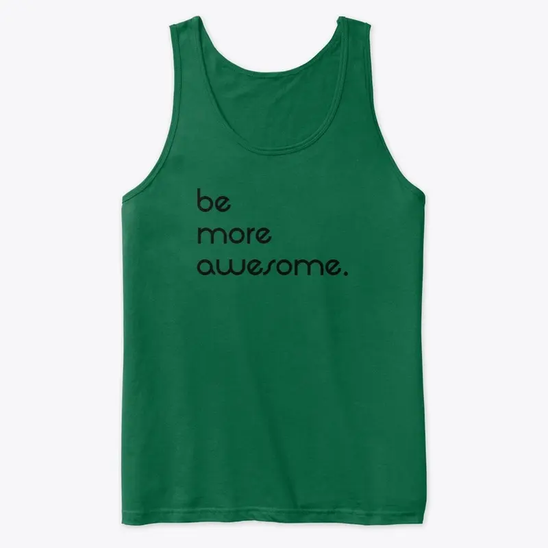 be more awesome